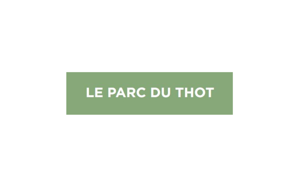 LE PARC DU THOT 